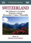 Schubert Franz - Svizzera: Montagne, Laghi, Valli