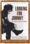 Johnny Thunders - Looking For Johnny - The Legend Of Johnny Thunders