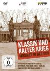 Klassik Und Kalter Krieg - Musiker In Der DDR