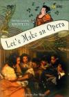 Let's Make An Opera