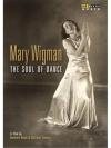 Mary Wigman - The Soul Of Dance