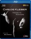 Carlos Kleiber - Traces To Nowhere