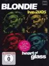 Blondie - Heart Of Glass Live 2005