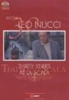 Leo Nucci - Recital - Thirty Years At La Scala