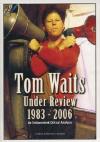 Tom Waits - Under Review 1983-2006