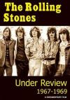 Rolling Stones - Under Review 1967-1969
