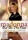 Madonna - Out On The Floor - The Story Of A Dancer