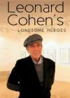 Leonard Cohen - Lonesome Heroes