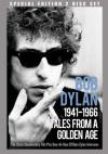 Bob Dylan - 1941-1966 Tales From A Golden Age (Dvd+Cd)