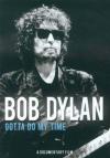 Bob Dylan - Gotta Do My Time