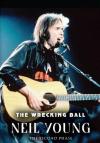 Neil Young - The Wrecking Ball - The Second Phase