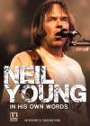 Neil Young - In His Own Words