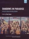 Shadows In Paradise - Hitler'S Exiles In Hollywood