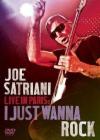Joe Satriani - Live in Paris - I Just Wanna Rock