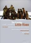 Piccola Volpe Astuta (La) / The Cunning Little Vixen
