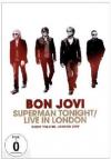 Bon Jovi - Superman Tonight - Live In London