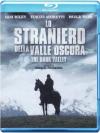 Straniero Della Valle Oscura (Lo) - The Dark Valley