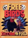 Free Birds - Tacchini In Fuga