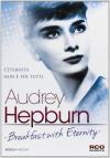 Audrey Hepburn - Breakfast With Eternity