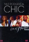 Chic - Live At Montreux 2004