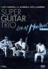Super Guitar Trio - Live At Montreux 1989