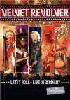 Velvet Revolver - Let It Roll - Live In Germany