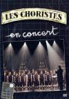 Choristes (Les) - En Concert