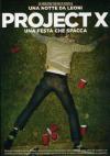 Project X - Una Festa Che Spacca
