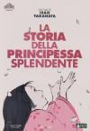 Storia Della Principessa Splendente (La)