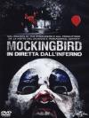 Mockingbird - In Diretta Dall'Inferno