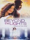 Beyond The Lights - Trova La Tua Voce