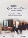 Claude Debussy - Entre Quatre-z-yeux