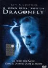 Dragonfly - Il Segno Della Libellula