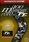 100 Momenti D'Oro Del Tourist Trophy (I)