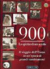 900 - Lo Spirito Di Un Secolo (4 Dvd)