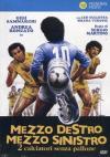Mezzo Destro, Mezzo Sinistro - 2 Calciatori Senza Pallone
