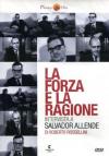 Forza E La Ragione (La) - Intervista A Salvador Allende