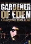 Gardener Of Eden - Il Giustiziere Senza Legge