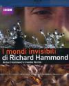 Mondi Invisibili Di Richard Hammond (I)