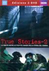 True Stories #02 (2 Dvd)
