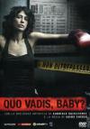 Quo Vadis, Baby? (3 Dvd)