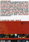 Dischi Del Sole (I) (Dvd+Cd)
