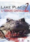 Lake Placid 2 - Il Terrore Continua