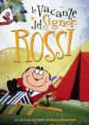 Signor Rossi (Il) - Le Vacanze Del Signor Rossi
