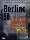Berlino - 50 Anni Di Guerre