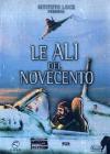 Ali Del Novecento (Le) (2 Dvd)