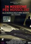 In Missione Per Mussolini