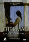 Thermae - La Civilta' Dell'Acqua