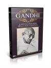 Gandhi - Il Rivoluzionario Della Non Violenza