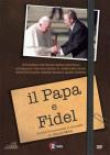 Papa E Fidel (Il) (2 Dvd)